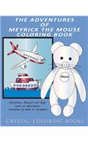 The Adventures Of Meyrick The Mouse Coloring Book