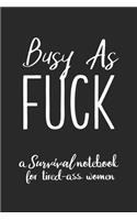 Busy As Fuck: Cuss Word Gag Gift for Coworker Small Undated Weekly Planner for Work and Personal Everyday Use Habit Tracker Password Logbook Music Review Playlist