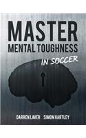 Mastering Mental Toughness