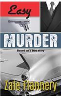 Easy Murder: Based on a True Story
