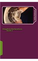 Kingdom Declarations Book 2: Use your words