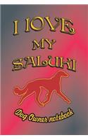 I Love My Saluki - Dog Owner Notebook