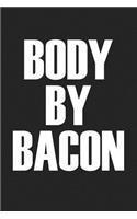 Body by Bacon