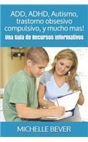 Add, Adhd, Autismo, Trastorno Obsesivo Compulsivo, Y Mucho Mas!