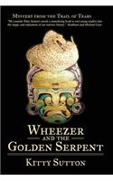Wheezer and the Golden Serpent