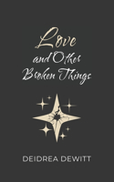 Love and Other Broken Things