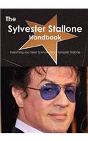 The Sylvester Stallone Handbook - Everything You Need to Know about Sylvester Stallone: (English)