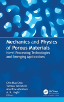 Mechanics and Physics of Porous Materials: Novel Processing Technologies and Emerging Applications