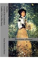 Freckles, A Girl of the Limberlost AND Laddie