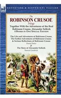 The Robinson Crusoe Trilogy: Together with the Adventures of the Real Robinson Crusoe, Alexander Selkirk 4 Books in One Special Edition(English)