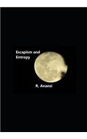 Escapism and Entropy: A Poetry Collection