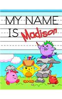 My Name is Madison