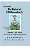 Ballad of Wilf Barraclough and other Barmy Ballads from Ireland's Neighbouring Nations
