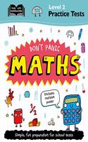 Level 2 Practice Tests: Don't Panic Maths: (Help With Homework)