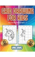 Easy drawing book for kids 5 - 7 (Grid drawing for kids - Unicorns): This book teaches kids how to draw using grids(3 Easy Drawing Book for Kids 5 - 7)