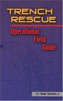 Trench Rescue Operational Field Guide