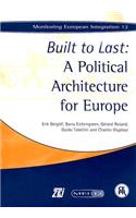 Built to Last: A Political Architecture for Europe