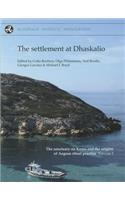 Settlement at Dhaskalio: The Sanctuary on Keors and the Origins of Aegean Ritual Practice: the Excavations of 2006-2008