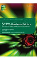 CAT 2010: Ideas before their time
