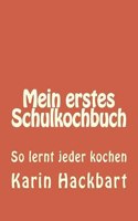 Mein erstes Schulkochbuch