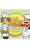 Let's Make Pasta