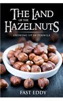 Land of the Hazelnuts