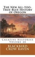 New All-too-True-Blue History of Oregon