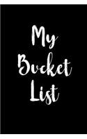 My Bucket List: Goal Setting Notebook