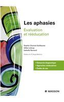 Les Aphasies: Évaluation Et Rééducation