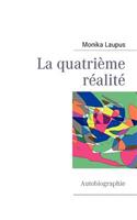 quatrième réalité: Autobiographie