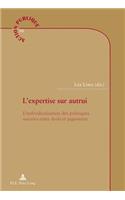 L'Expertise Sur Autrui