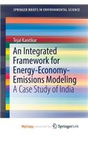 An Integrated Framework for Energy-Economy-Emissions Modeling