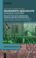 Inszenierte Geschichte Staging History