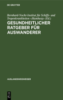Gesundheitlicher Ratgeber Für Auswanderer