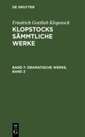 Dramatische Werke, Band 2