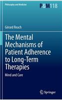 The Mental Mechanisms of Patient Adherence to Long-Term Therapies