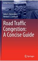 Road Traffic Congestion: A Concise Guide
