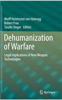 Dehumanization of Warfare