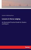 Lessons in Horse Judging: An Illustrated Practical Guide for Dealers and Buyers