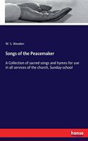 Songs of the Peacemaker
