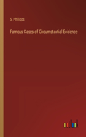 Famous Cases of Circumstantial Evidence