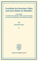 Geschichte Des Deutschen Volkes Und Seiner Kultur Im Mittelalter