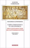 Capita Theologica Et Oeconomica - Zwei Centurien Uber Die Gotteserkenntnis