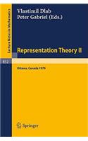 Representation Theory II: Proceedings of the Second International Conference on Representations of Algebras, Ottawa, Carleton University, August 13-25, 1979