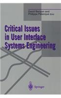 Critical Issues in User Interface Systems Engineering