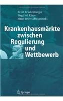 Krankenhausmarkte Zwischen Regulierung und Wettbewerb