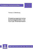 Projektmanagement eines Konsortialgeschaefts in der Form der Anleiheemission