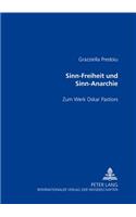 Sinn-Freiheit Und Sinn-Anarchie