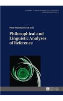 Philosophical and Linguistic Analyses of Reference