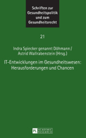 It-Entwicklungen Im Gesundheitswesen: Herausforderungen Und Chancen